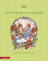 Villa Eichblatt - Familie Eilig l&auml;dt zum Fr&uuml;hlingsfest (Villa Eichblatt, Bd. 2) - Caroline Ronnefeldt