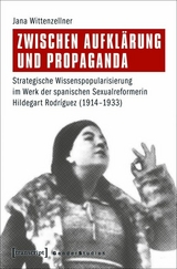 Zwischen Aufkl&auml;rung und Propaganda -  Jana Wittenzellner