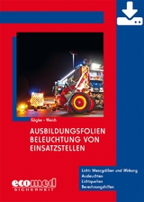 Ausbildungsfolien Beleuchtung von Einsatzstellen - Download - Hanswerner K&ouml;gler, Andreas Weich