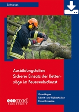 Ausbildungsfolien Sicherer Einsatz der Kettens&auml;ge im Feuerwehrdienst - Download - Jan S&uuml;dmersen