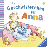 Ein Geschwisterchen f&uuml;r Anna - Regina Schwarz