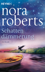 Schattend&auml;mmerung - Nora Roberts