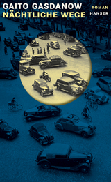 N&auml;chtliche Wege - Gaito Gasdanow