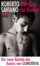 Der Clan der Kinder - Roberto Saviano