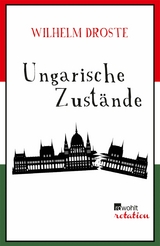 Ungarische Zust&auml;nde - Wilhelm Droste