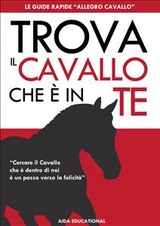 Trova il Cavallo che è in Te - Massimo Cozzi
