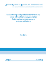 Entwicklung und prototypischer Einsatz eines Infrarotkamerasystems für Automatisierungslösungen im Rohstoffsektor - Jan Berg