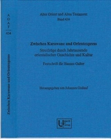 Zwischen Karawane und Orientexpress - 