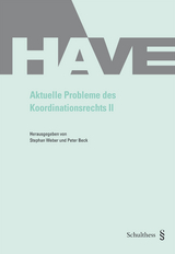 Aktuelle Probleme des Koordinationsrechts II - 
