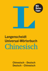 Langenscheidt Universal-W&ouml;rterbuch Chinesisch - mit Tipps f&uuml;r die Reise - 