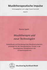 Musiktherapie und neue Technologien - Florina Speth