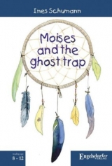 Moises and the ghost trap - Ines Schumann