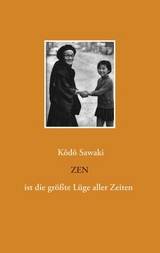 Zen ist die gr&ouml;&szlig;te L&uuml;ge aller Zeiten - 