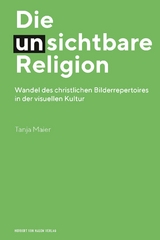 Die (un-)sichtbare Religion - Tanja Maier