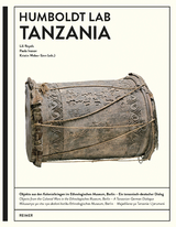 Humboldt Lab Tanzania - Andreas Eckert, Paola Ivanov, Elias Jengo, Donatius Kamamba, Sarita Lydia Mamseri, Audax Mabulla, Philipp Maligissu, Bertram Mapunda, Oswald Masebo, Hermann Parzinger, Lili Reyels, Hortensia V&ouml;lckers, Kristin Weber-Sinn