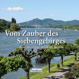 Vom Zauber des Siebengebirges - 