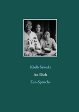 An Dich. Zen-Spr&uuml;che - Kodo Sawaki