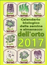Calendario biologico e almanacco delle semine nell&rsquo;orto 2017 - Bruno del Medico