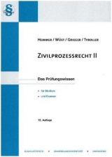 Zivilprozessrecht II - Karl-Edmund Hemmer, Achim W&uuml;st, Michael Grieger, Michael Tyroller