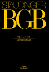 J. von Staudingers Kommentar zum Bürgerlichen Gesetzbuch mit Einführungsgesetz... / §§ 311, 311a-c - Feldmann, Cornelia; Schumacher, Robert; Kaiser, Dagmar
