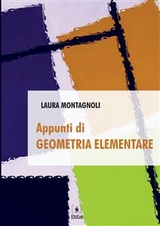 Appunti di geometria elementare - Laura Montagnoli