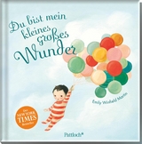 Du bist mein kleines gro&szlig;es Wunder - Emily Winfield Martin