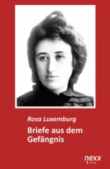 Briefe aus dem Gefängnis - Luxemburg, Rosa