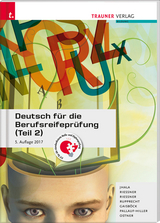 Deutsch für die Berufsreifeprüfung (Teil 2) - Jhala, Amar; Riessner, Reinhilde; Riessner, Wolfgang; Rupprecht, Wolfgang; Gaisböck, Johannes; Pallauf-Hiller, Iris; Ostner, Lieselotte