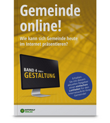 Gemeinde online! / Gemeinde online! - Band 4 (Gestaltung) - Ralf W&uuml;rtz, Philipp Bega&szlig;e