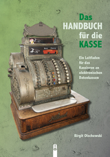 Das Handbuch f&uuml;r die Kasse - Birgit Olschewski