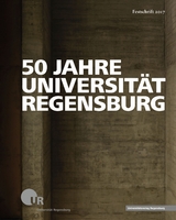 50 Jahre Universit&auml;t Regensburg