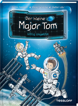 Der kleine Major Tom. Band 1. Völlig losgelöst - Bernd Flessner, Peter Schilling