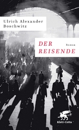 Der Reisende - Ulrich Alexander Boschwitz