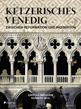 Ketzerisches Venedig - Cristina Gregorin