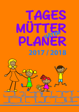 Tagesm&uuml;tterplaner 2017/18 - Doris Kaul