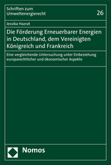 Die F&ouml;rderung Erneuerbarer Energien in Deutschland, dem Vereinigten K&ouml;nigreich und Frankreich - Jessika Hazrat