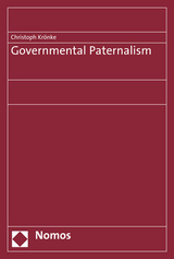 Governmental Paternalism - Christoph Kr&ouml;nke