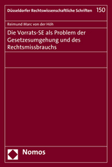 Die Vorrats-SE als Problem der Gesetzesumgehung und des Rechtsmissbrauchs - Reimund Marc von der Höh