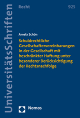 Schuldrechtliche Gesellschaftervereinbarungen in der Gesellschaft mit beschr&auml;nkter Haftung unter besonderer Ber&uuml;cksichtigung der Rechtsnachfolge - Amela Sch&ouml;n