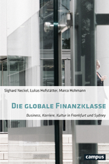 Die globale Finanzklasse - Sighard Neckel, Lukas Hofst&auml;tter, Marco Hohmann
