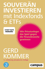 Souverän investieren mit Indexfonds und ETFs - Gerd Kommer
