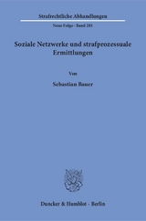 Soziale Netzwerke und strafprozessuale Ermittlungen. - Sebastian Bauer
