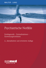 Psychiatrische Notfälle - Marc Walter, Undine Lang