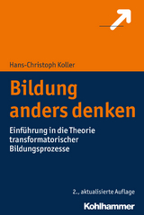 Bildung anders denken - Koller, Hans-Christoph