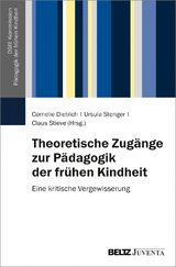 Theoretische Zug&auml;nge zur P&auml;dagogik der fr&uuml;hen Kindheit - 