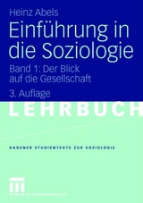 Einf&uuml;hrung in die Soziologie - Heinz Abels