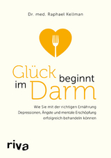 Gl&uuml;ck beginnt im Darm - Raphael Kellman