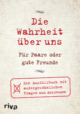 Die Wahrheit &uuml;ber uns &ndash; F&uuml;r Paare oder gute Freunde - David Tripolina