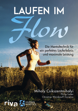 Laufen im Flow - Mihaly Csikszentmihalyi, Philip Latter, Christine Weinkauff Duranso