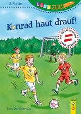 LESEZUG/3. Klasse: Konrad haut drauf! - Sklenitzka, Franz Sales